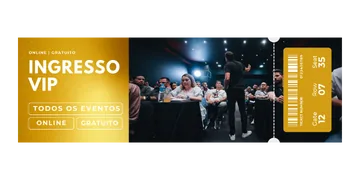 INGRESSO VIP NOS EVENTOS ONLINE GRATUITOS DO PABLO MARÇAL